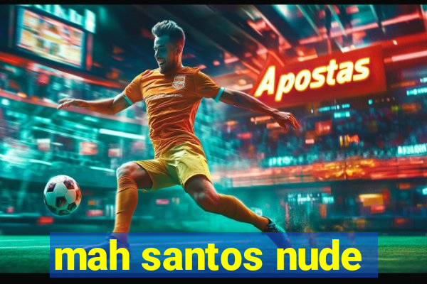 mah santos nude